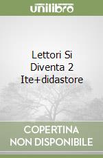 Lettori Si Diventa 2 Ite+didastore libro