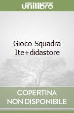 Gioco Squadra Ite+didastore