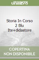 Storia In Corso 2 Blu Ite+didastore