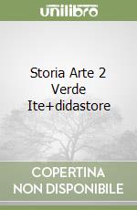 Storia Arte 2 Verde Ite+didastore libro