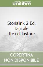 Storialink 2 Ed. Digitale Ite+didastore