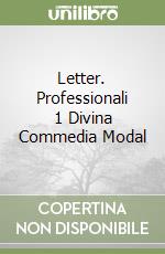 Letter. Professionali 1 Divina Commedia Modal libro