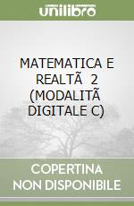 MATEMATICA E REALTÃ  2 (MODALITÃ  DIGITALE C) libro