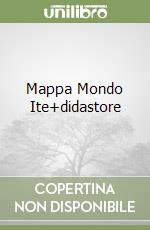 Mappa Mondo Ite+didastore libro