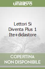 Lettori Si Diventa Plus 1 Ite+didastore libro