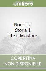 Noi E La Storia 1 Ite+didastore