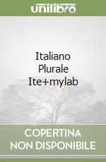 Italiano Plurale Ite+mylab