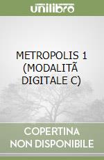 METROPOLIS 1 (MODALITÃ  DIGITALE C) libro