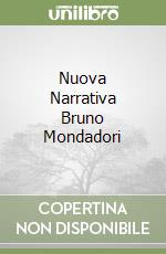 Nuova Narrativa Bruno Mondadori libro