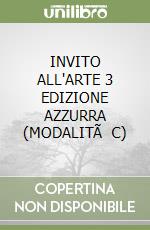 INVITO ALL'ARTE 3  EDIZIONE AZZURRA (MODALITÃ  C) libro