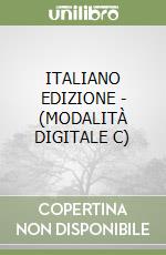 ITALIANO EDIZIONE - (MODALITÀ DIGITALE C) libro