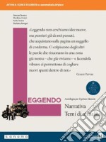 Leggendo. Antologia italiana. Narrativa. Per le Scuole superiori. Con e-book. Con espansione online libro