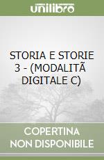 STORIA E STORIE 3 - (MODALITÃ  DIGITALE C) libro