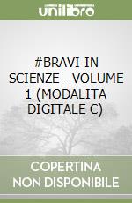 #BRAVI IN SCIENZE - VOLUME 1 (MODALITA DIGITALE C) libro