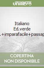 Italiano Ed.verde Morfo+quad.+imparafacile+passaporto+tavole libro