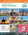 #ioviaggio. Per la Scuola media. Con e-book. Con espansione online. Vol. 3 libro