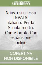 Nuovo successo INVALSI italiano. Per la Scuola media. Con e-book. Con espansione online libro