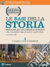 Spazio pubblico. Le basi della storia. Strumenti per una didattica inclusiva. Per le Scuole superiori. Con e-book. Con espansione online. Vol. 1 libro