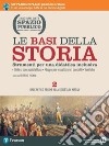 Spazio pubblico. Le basi della storia. Strumenti per una didattica inclusiva. Per le Scuole superiori. Con e-book. Con espansione online. Vol. 2 libro di Tognini G. (cur.)