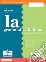 Grammatica italiana. Per la Scuola media. Con e-book. Con espansione online (La) libro