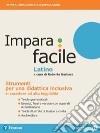 Ingenio. Imparafacile latino. Per le Scuole superiori. Con e-book. Con espansione online libro