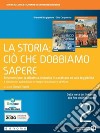 Snodi della storia. La storia: ciò che dobbiamo sapere. Per le Scuole superiori. Con e-book. Con espansione online (Gli). Vol. 2 libro di Tognini Giorgio