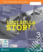 Luci sulla storia. Per la Scuola media. Con e-book. Con espansione online. Vol. 3: Il Novecento libro