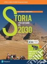 STORIA PER I CITTADINI DEL 2030 VOLUME 1 (MODALITÃ  DIGITALE C) libro