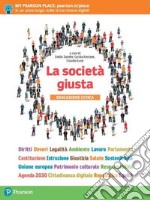 Società giusta. Per le Scuole superiori. Con e-book. Con espansione online (La) libro