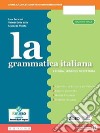 Grammatica italiana. Morfosintassi. Ediz. separata. Per la Scuola media. Con e-book. Con espansione online (La) libro