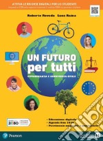 Futuro per tutti. Per la Scuola media. Con e-book. Con espansione online (Un) libro