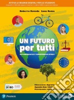 UN FUTURO PER TUTTI - (MODALITÃ  DIGITALE C) libro