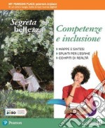 Segreta bellezza. Ediz. compatta. Per la Scuola media. Con e-book. Con espansione online libro