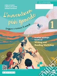 Avventura più grande. Per la Scuola media. Con e-book. Con espansione online (L'). Vol. 1