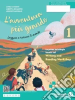 Avventura più grande. Per la Scuola media. Con e-book. Con espansione online (L'). Vol. 1 libro