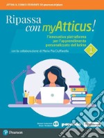 Ripassa con myAtticus! Per le Scuole superiori. Con e-book. Con espansione online. Vol. 1