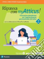 Ripassa con myAtticus! Per le Scuole superiori. Con e-book. Con espansione online. Vol. 2