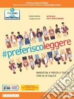 Preferisco leggere. Ediz. gialla. Con Laboratorio delle competenze, Leggere insieme. Per per il 1° biennio degli Ist. professionali alberghieri. Con e-book. Con espansione online libro