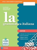 Grammatica italiana. Ediz. separata. Con Sintassi. Per la Scuola media. Con e-book. Con espansione online (La) libro usato