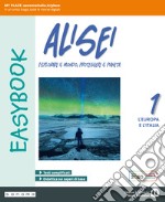 Alisei Easybook. Per la Scuola media. Con espansione online. Vol. 1: L' Europa e l'Italia libro