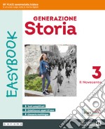 Generazione storia Easybook. Per la Scuola media. Con espansione online. Vol. 3: Il Novecento libro