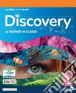 Discovery. Le scienze in classe. Per la Scuola media. Con e-book. Con espansione online. Vol. 1 libro