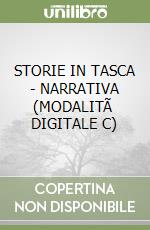 STORIE IN TASCA - NARRATIVA (MODALITÃ  DIGITALE C) libro