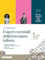 Se tu segui tua stella. I saperi essenziali della Letteratura italiana. Con e-book. Con espansione online. Vol. 3 libro