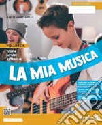 Mia musica. Per la Scuola media. Con e-book. Con espansione online (La). Vol. A libro