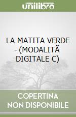 LA MATITA VERDE - (MODALITÃ  DIGITALE C) libro