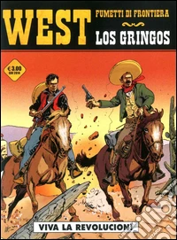 Viva la revolucion! Los gringos. Vol. 1 libro