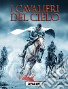 Avalon. I cavalieri del cielo. Vol. 2 libro