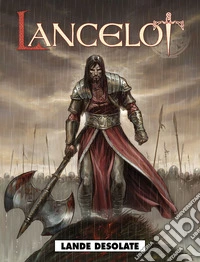 Lande desolate. Lancelot libro