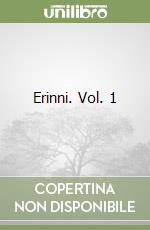 Erinni. Vol. 1 libro